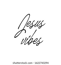 "Jesus Vibes", Christian faith, typography for print or use as poster, card, flyer or T shirt