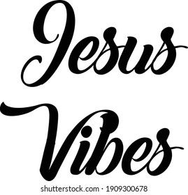 Jesus vibes, Christian faith, Typography for print or use as poster, card, flyer or T Shirt