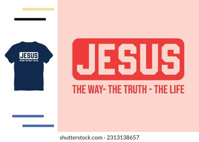 Jesus is the way t shirt design