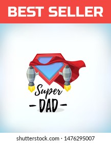 Jet engine turbine. rocket launch. Super dad. Superdad logo. Father day concept. Card for Daddy. Comic style. Cartoon Vector illustration.