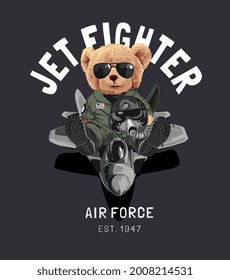 jet fighter slogan with bear doll sitting on jet aircraft vector illustration on black background