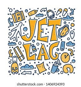 Jet lag square poster. Jet lag quote with decoration in doodle style. Vector conceptual illustration.