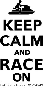 Jet ski Keep calm and race on