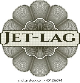 Jet-lag inside a money style rosette