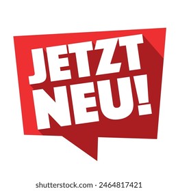 Jetzt neu: German expression. Translation: "New now"