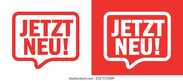 Jetzt neu: German expression. Translation: "New now"