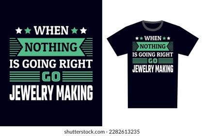 Jewelry Making T Shirt Design Template Vector