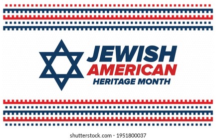 Jewish American Heritage Month. Celebrated annual in May. Jewish American contribution to the history United States. Star of David. Israel symbol. Poster, card, banner and background. Vector