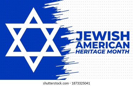 Jewish American Heritage Month (JAHM) is an annual recognition and celebration of Jewish American achievements in and contributions to the United States of America during the month of May.Vector