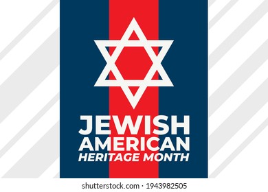 Jewish American Heritage Month (JAHM) is an annual recognition and celebration of Jewish American achievements in and contributions to the United States of America during the month of May.Vector 