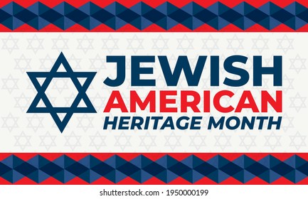 Jewish American Heritage Month (JAHM) is an annual recognition and celebration of Jewish American achievements in and contributions to the United States of America during the month of May.Vector 