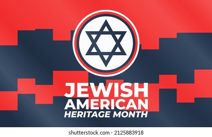 Jewish American Heritage Month (JAHM) is an annual recognition and celebration of Jewish American achievements in and contributions to the United States of America during the month of May.Vector illus