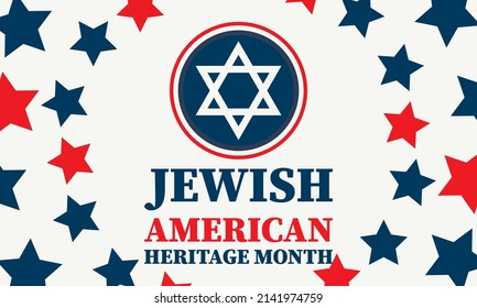 Jewish American Heritage Month (JAHM) is an annual recognition and celebration of Jewish American achievements in and contributions to the United States of America during the month of May.Vector 