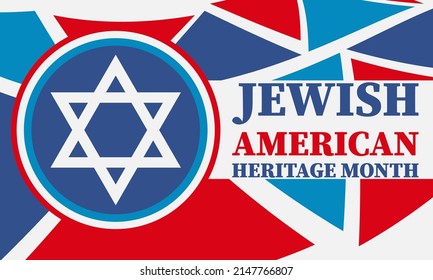 Jewish American Heritage Month (JAHM) is an annual recognition and celebration of Jewish American achievements in and contributions to the United States of America during the month of May.Vector 