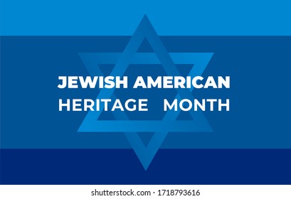Jewish American Heritage Month. Vector banner, poster for social media. Illustration with blue background, star of David and text: Jewish American Heritage Month. The horizontal composition.