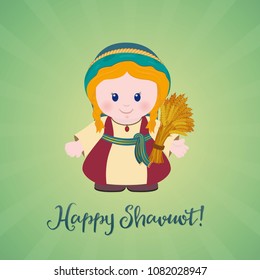 Jewish holiday greeting card. Ruth with Sheaf of wheat and greeting inscription Happy Shavuot. Cartoon character.