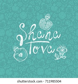 Jewish New Year Holiday. Concept of Happy Shana Tova. Rosh Hashanah Greeting Card. Hand Drawn Shana Tova Lettering and Doodle Fruits. Pomegranate Fruit, Flowers, Leaves. Vector Festive Background