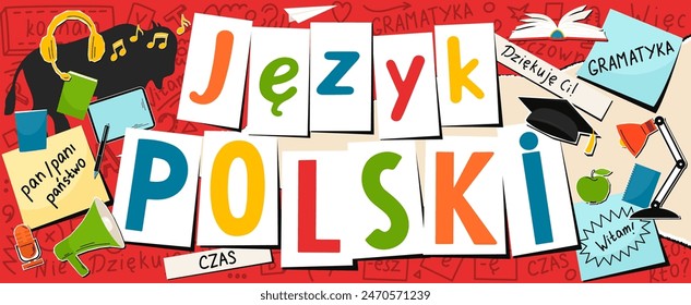 Jezyk Polski. Translation: Polish language.Thank you! Time, Hello, Well, Noun, Mr, Mrs, Mr, grammar. Language hand drawn doodles and lettering.