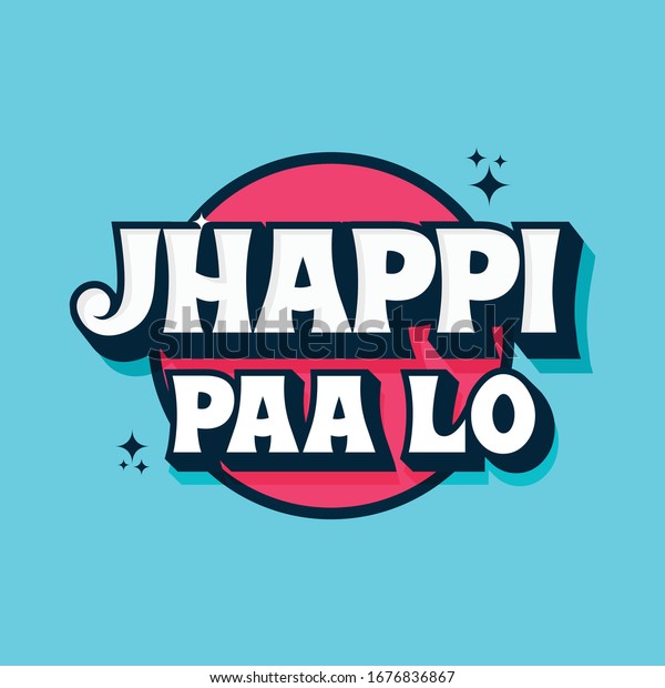 Jhapi Paa Lo ユーモラスな見積もりデザイン 活字体のデザインベクターイラスト Jhapi Paa Loは ハグ ミー を意味します ヒンディー語の引用ベクター画像デザイン のベクター画像素材 ロイヤリティフリー