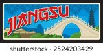 Jiangsu Chinese province, Kiangsu or Chiangsu territory of China. Vector travel plate, vintage sign, retro postcard design. Plaque with landmark Tiger Hill Pagoda and bridge in Chengxu temple