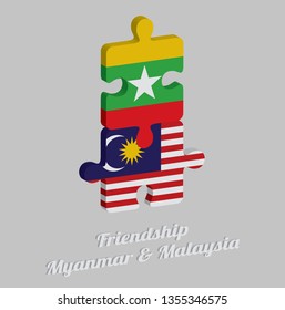 Jigsaw puzzle 3D of Myanmar flag and Malaysia flag with text: Friendship Myanmar & Malaysia. Concept of Friendly or good compatibility between both countries.