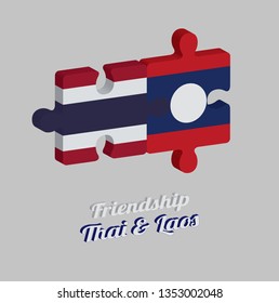 Jigsaw puzzle 3D of Thailand flag and Laos flag with text: Friendship Thai & Laos. Concept of Friendly or good compatibility between both countries.