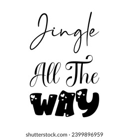 jingle all the way black letter quote