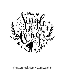Jingle all the way – Christmas quote. Vector holiday lettering isolated on white background. Great design element for greeting cards, banners and flyers.