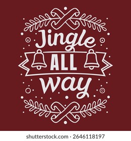 Jingle All the Way Christmas Quote with Bells and Ornaments