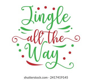 Jingle all the way design