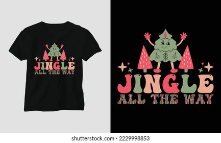 jingle all the way - Groovy Christmas SVG T-shirt and apparel design. Vector print, typography, poster, emblem, festival, party, Black, gift, card, Craft Design