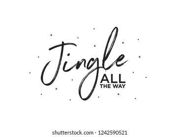 Jingle All The Way, Holiday Text, Christmas Song, Christmas Background, Holiday Card, Jingle Bells, Vector Text Illustration Greeting Card Text