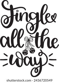 Jingle all the way, merry christmas, santa, christmas holiday, vector illustration file