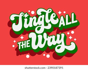 Jingle all the way, modern 3d long shadow script typography for Christmas events. Isolated, vibrant vector lettering design element. Winter Holidays themed phrase  with sparkles, versatile for any use