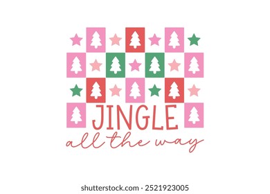 Jingle all the way, Retro Christmas Quote Typography T shirt Design