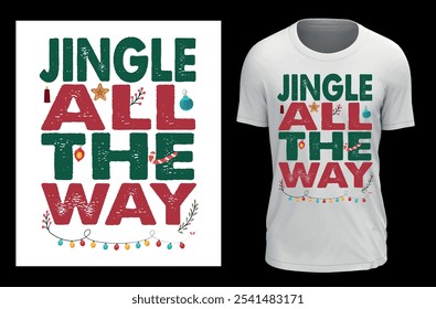 jingle all the way T-shirt isolated on black background