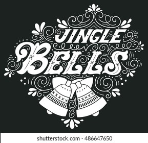 Jingle bells. Hand drawn winter holiday saying. Christmas lettering with a bell and decorative design elements. This illustration can be used as a greeting card, poster or print.