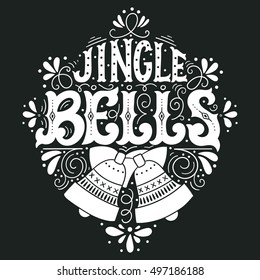 Jingle bells. Hand drawn winter holiday saying. Christmas lettering with a bell and decorative design elements. This illustration can be used as a greeting card, poster or print.