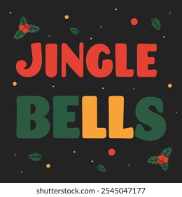 Jingle bells lettering. Christmas greeting card. Vector illustration.