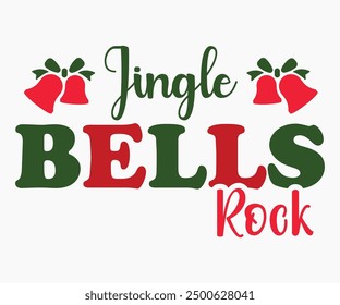 Jingle Bells Rock Svg,Christmas Svg,Christmas Funny Shirt,Calligraphy t shirt,Christmas Silhouette,Christmas Says Svg,Cut File,Silhouette,T-shirt Commercial Use