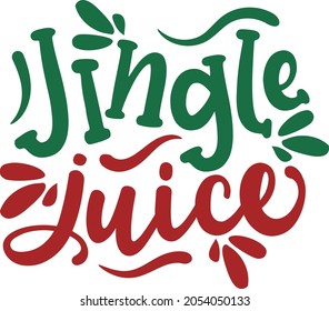 Jingle juice | Christmas Wine Party Saying