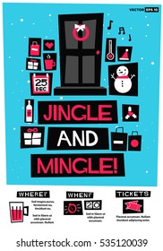 Jingle And Mingle!  (Flat Style Vector Illustration Holidays Quote Poster Card Design) Event Invitation with Venue and Time Details