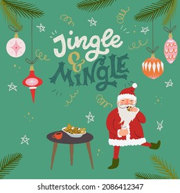 Jingle And Mingle lettering inscription and hand drawn Santa Clause with cookies. Festive handwritten phrase for winter holiday banner, postcard, party, event slogan. Typographic invitation template