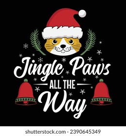 jingle paws all the way t-shirt design this design is perfect for t-shirts, posters, cards, mugs and more. vector in the form of eps and editable layers
