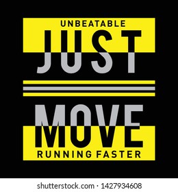 jJust move athletic sport typography t shirt graphic vector