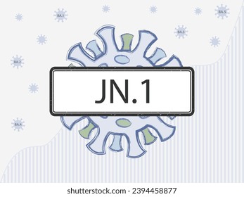 JN.1 in the sign. Coronovirus with spike proteins of a different colors symbolizing mutations. New Omicron subvariant against the background of covid-19 case statistics.