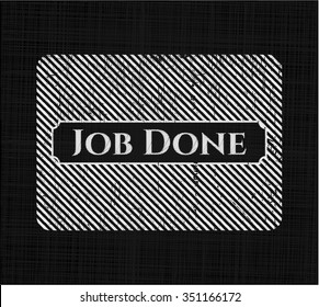 Job Done written on a blackboard