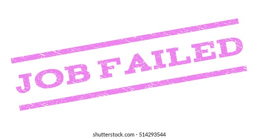 Job Failed watermark stamp. Text caption between parallel lines with grunge design style. Rubber seal stamp with unclean texture. Vector violet color ink imprint on a white background.