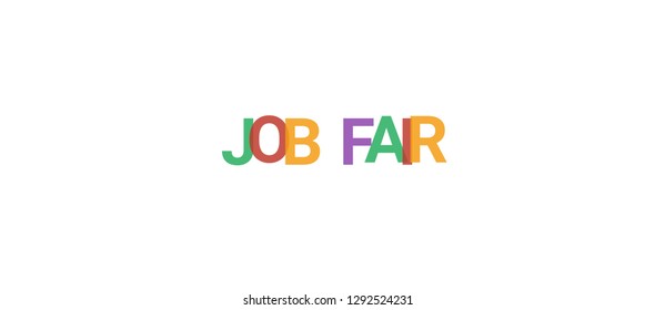 Job fair word concept. Colorful "Job fair" on white background. Use for cover, banner, blog.