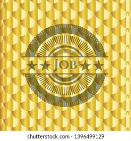 Job gold shiny badge. Scales pattern. Vector Illustration. Detailed.